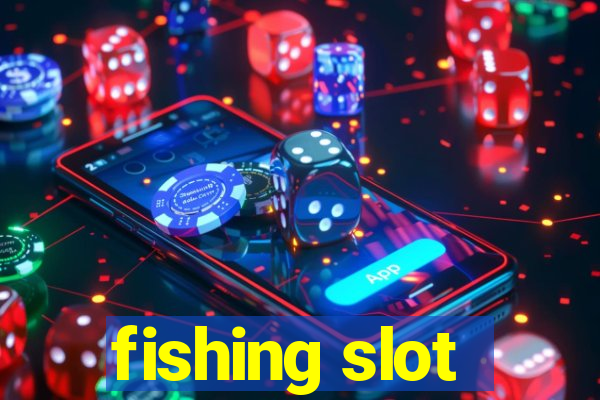 fishing slot