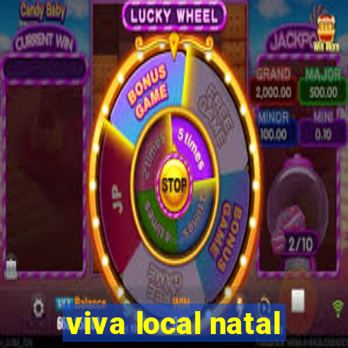 viva local natal