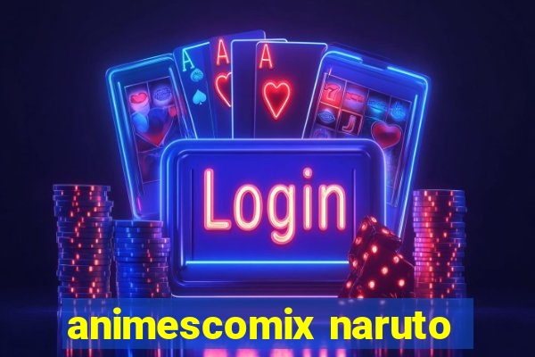 animescomix naruto