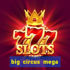 big circus mega fire blaze slot