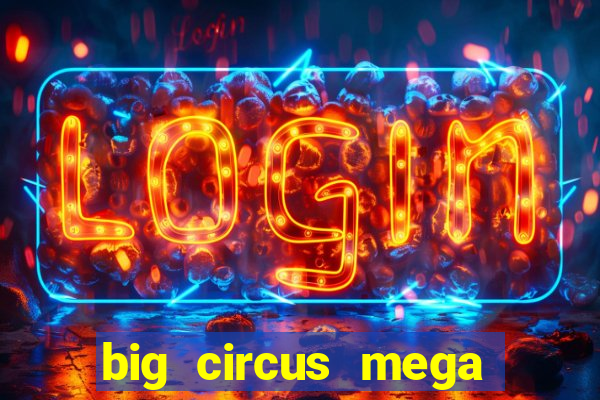 big circus mega fire blaze slot