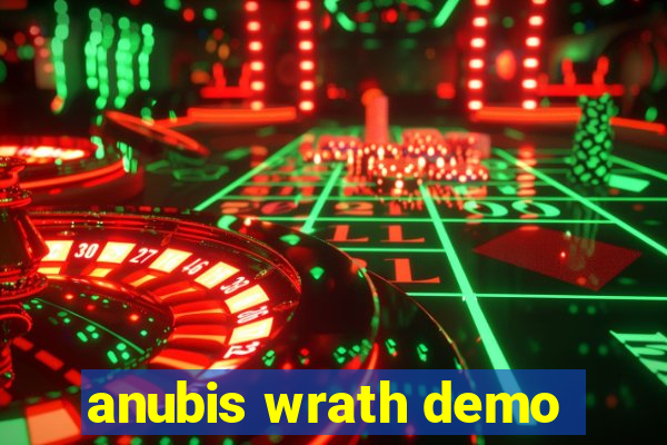 anubis wrath demo