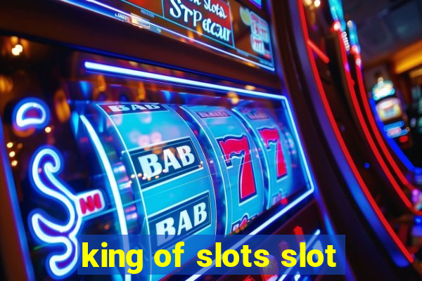 king of slots slot