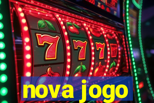 nova jogo