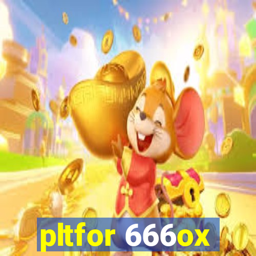 pltfor 666ox