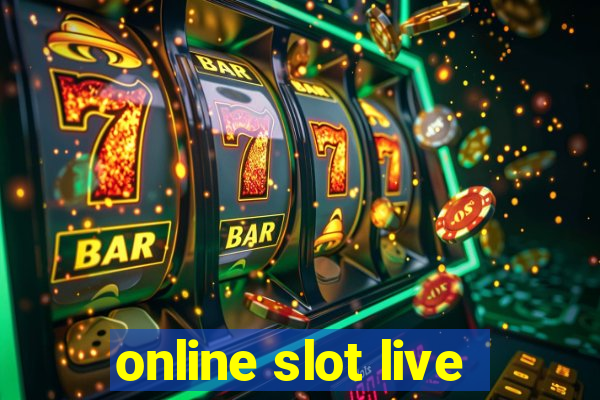 online slot live