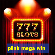 plink mega win