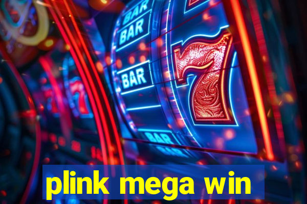 plink mega win