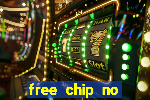 free chip no deposit casinos