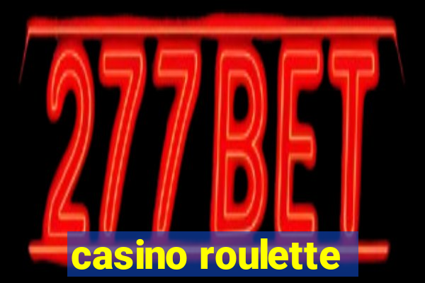 casino roulette