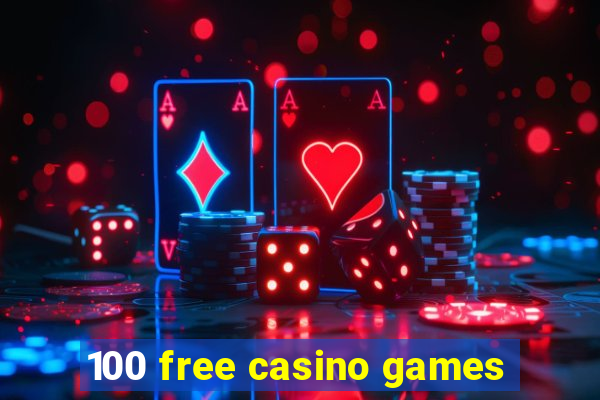 100 free casino games