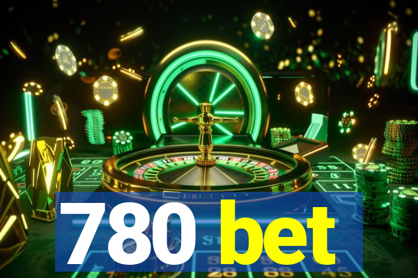 780 bet