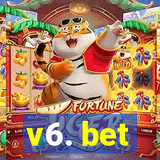 v6. bet