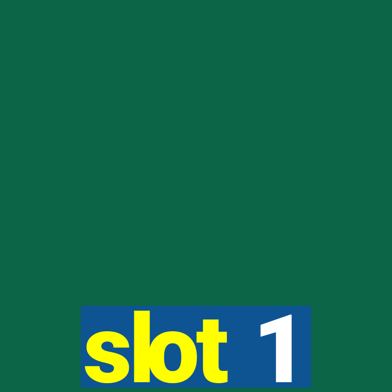 slot 1