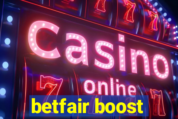 betfair boost