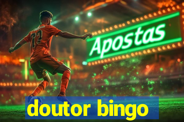 doutor bingo