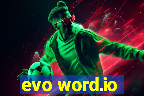 evo word.io