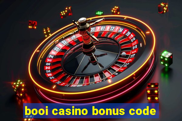 booi casino bonus code