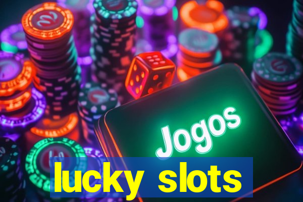 lucky slots