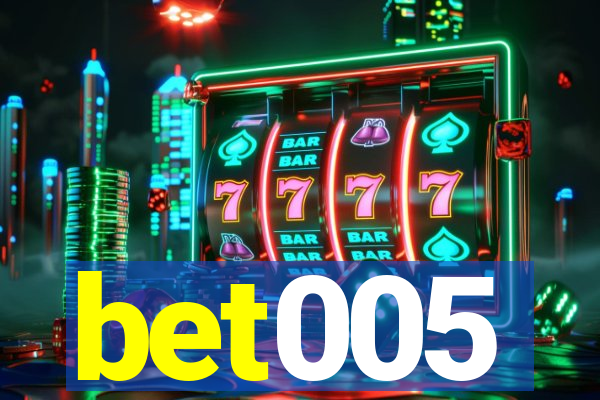 bet005