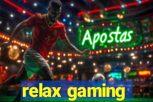 relax gaming