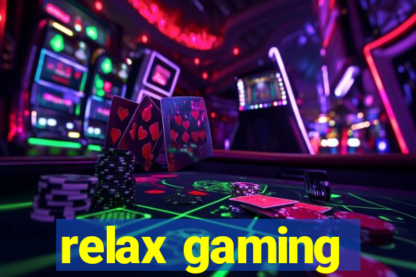 relax gaming