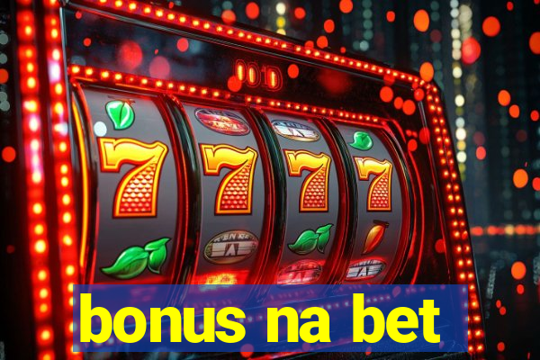 bonus na bet