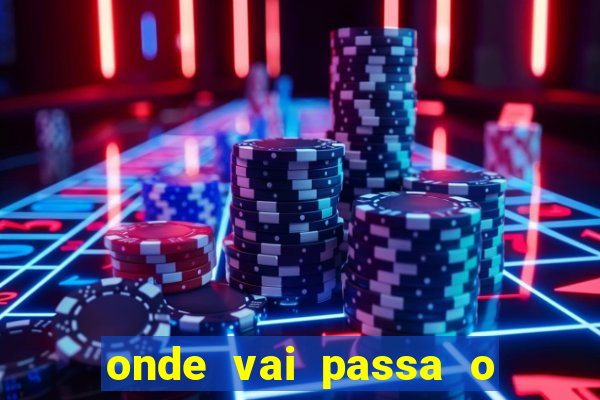 onde vai passa o jogo do cear谩