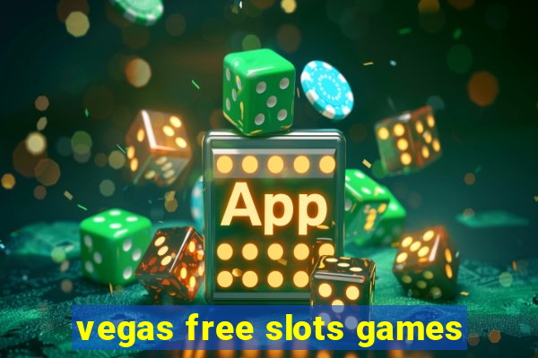 vegas free slots games