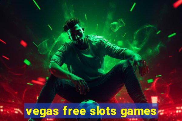 vegas free slots games