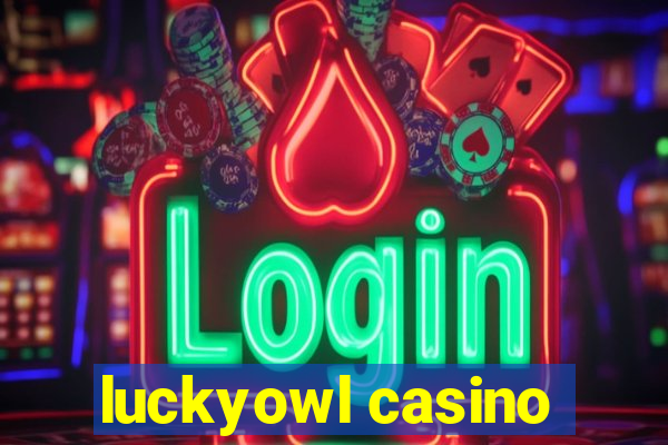 luckyowl casino