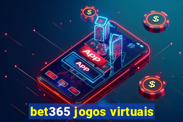 bet365 jogos virtuais