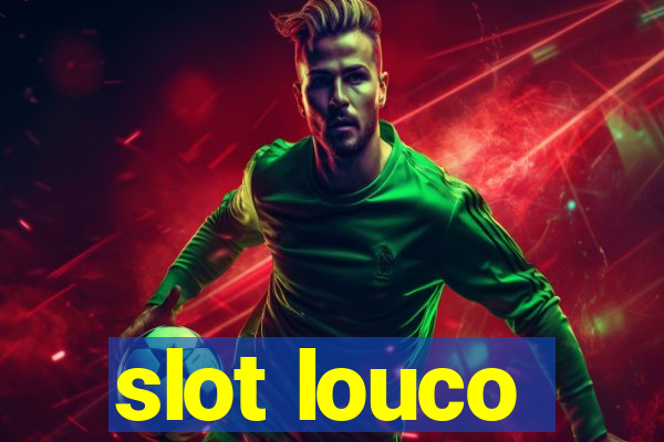 slot louco