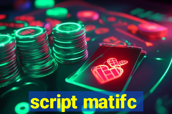 script matifc