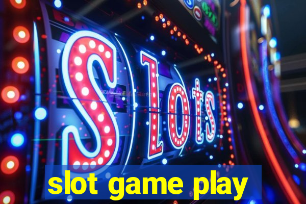 slot game play