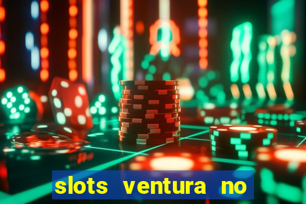 slots ventura no deposit bonus