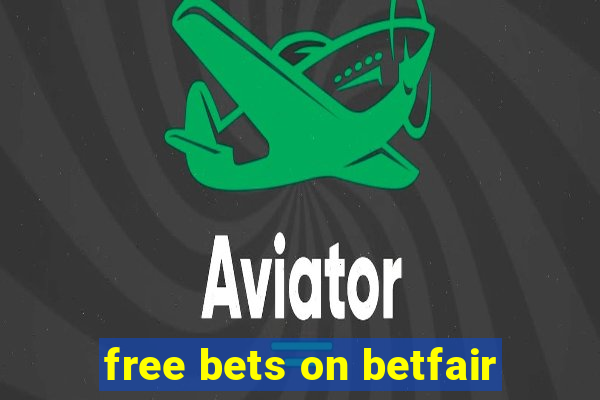 free bets on betfair