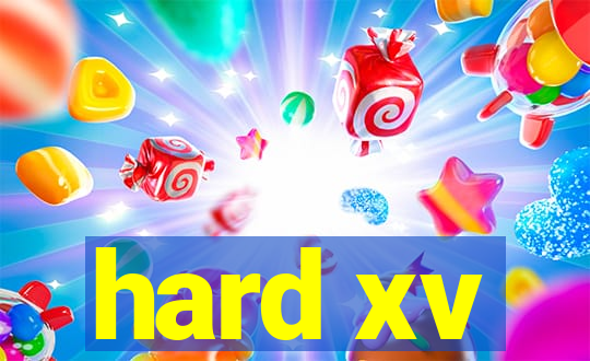 hard xv