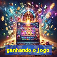 ganhando o jogo