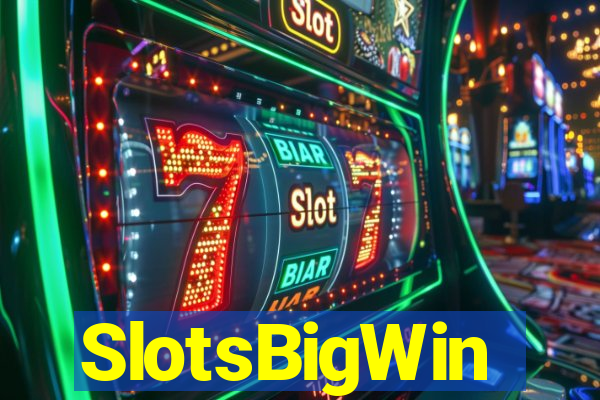 SlotsBigWin