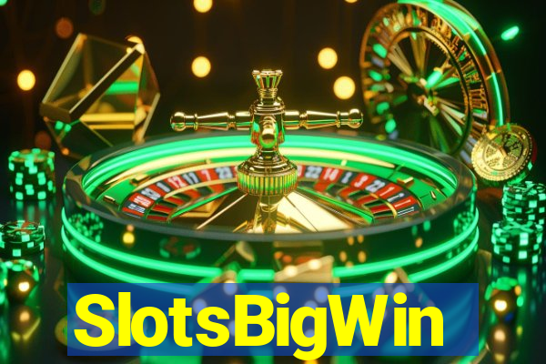 SlotsBigWin