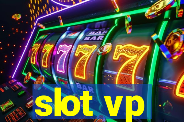 slot vp