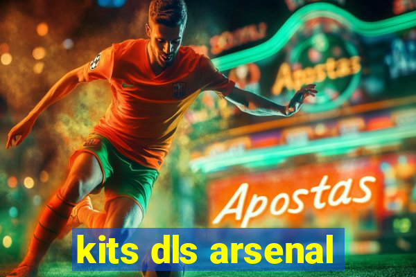 kits dls arsenal