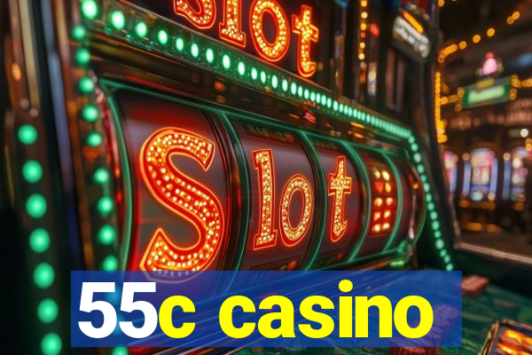 55c casino