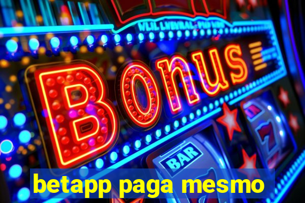 betapp paga mesmo