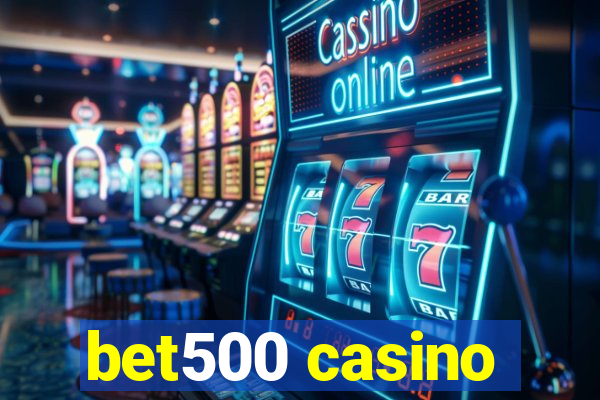 bet500 casino