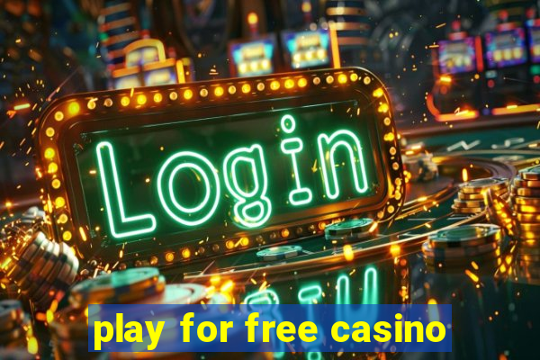 play for free casino