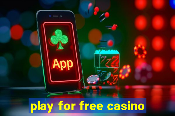 play for free casino