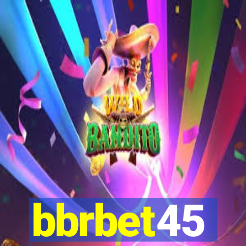 bbrbet45