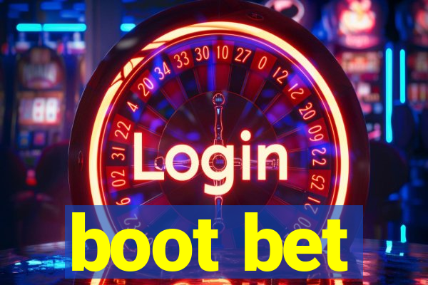 boot bet